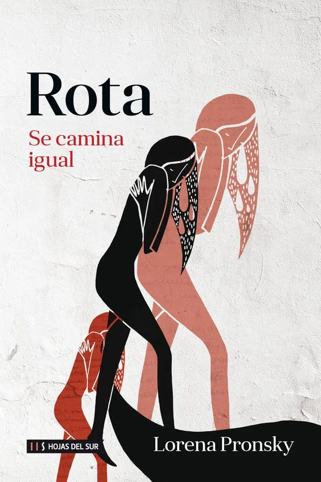 Portada del libro "Rota se camina igual" de la psicóloga Lorena Pronsky, lectura recomendada para superar el duelo y sanar heridas emocionales